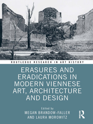 cover image of Erasures and Eradications in Modern Viennese Art, Architecture and Design